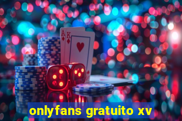 onlyfans gratuito xv