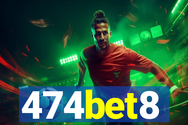 474bet8