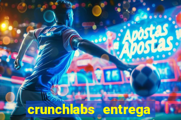 crunchlabs entrega no brasil