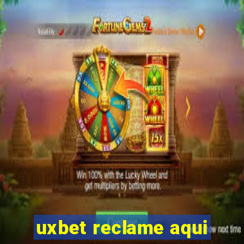 uxbet reclame aqui