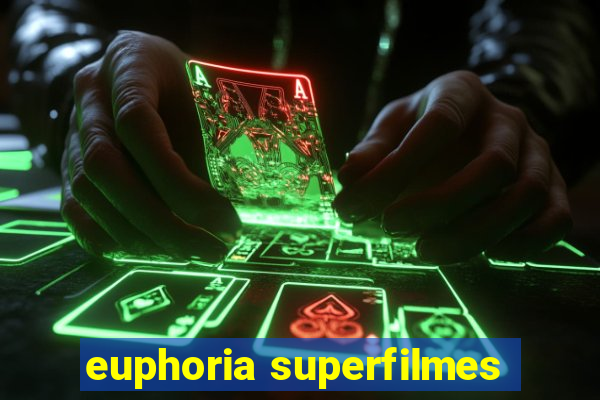 euphoria superfilmes