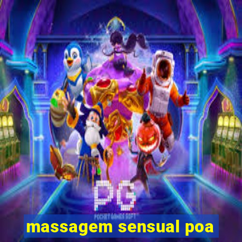 massagem sensual poa