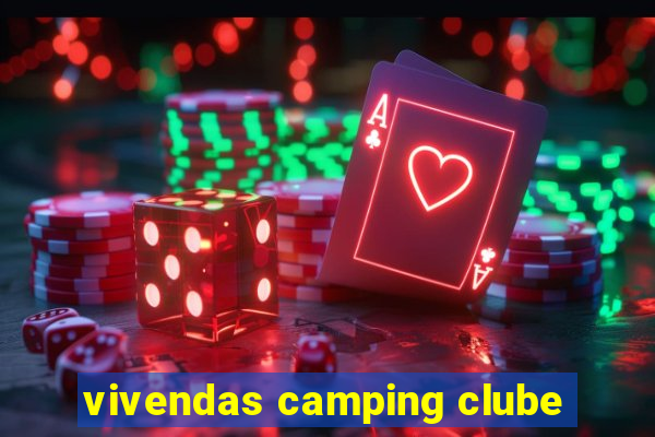 vivendas camping clube