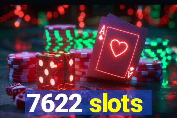 7622 slots