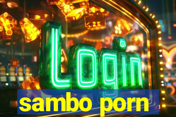 sambo porn