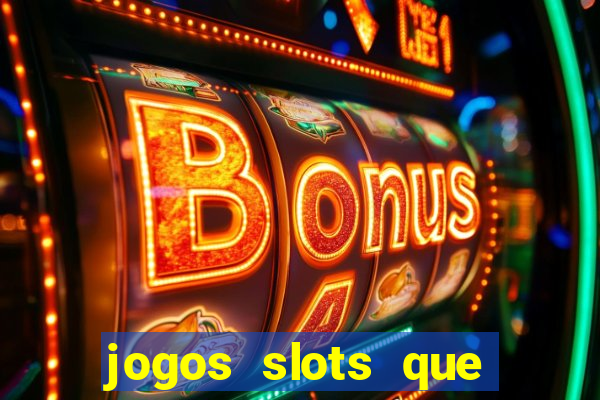 jogos slots que pagam no cadastro