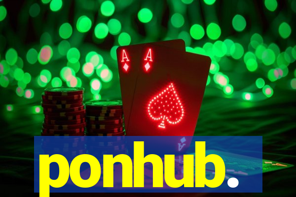 ponhub.