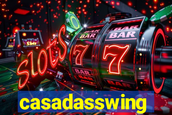 casadasswing