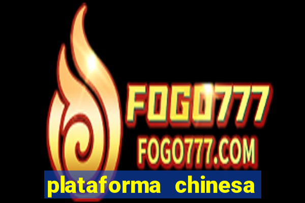 plataforma chinesa de jogos online