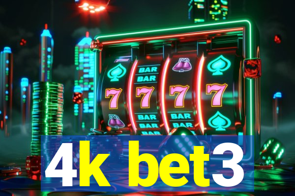 4k bet3