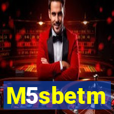 M5sbetm