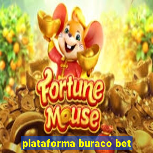 plataforma buraco bet