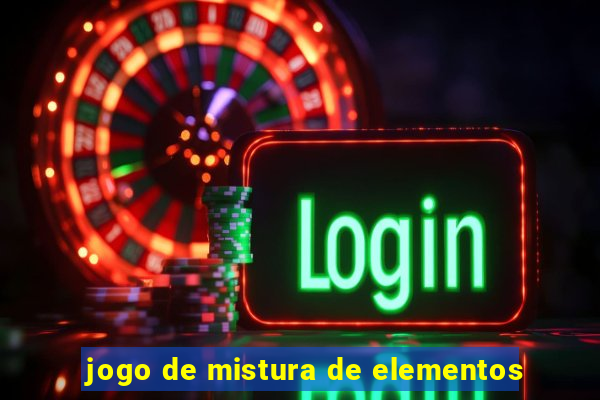 jogo de mistura de elementos