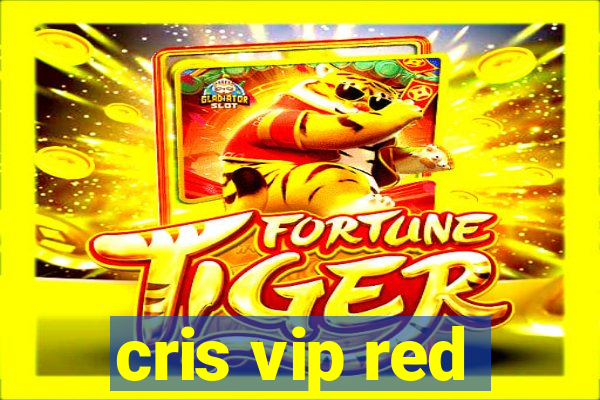 cris vip red