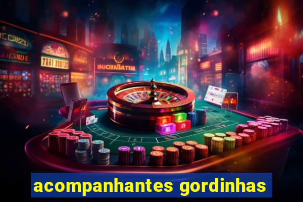 acompanhantes gordinhas