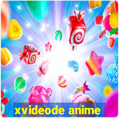 xvideode anime