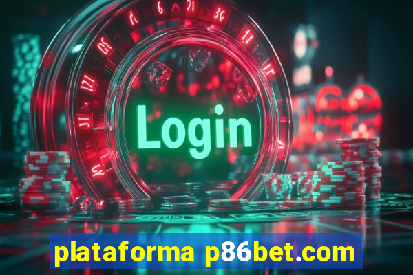 plataforma p86bet.com