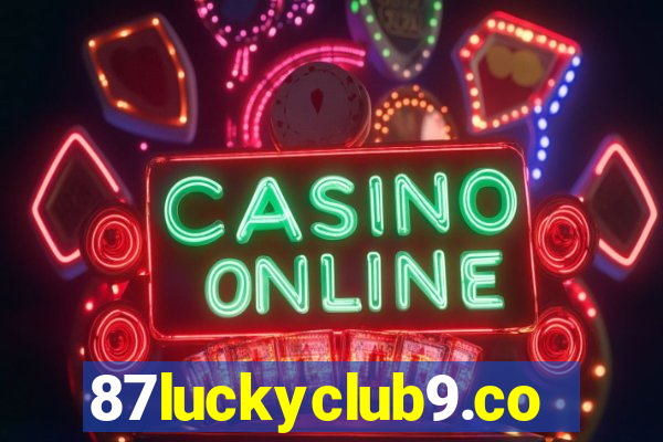 87luckyclub9.com