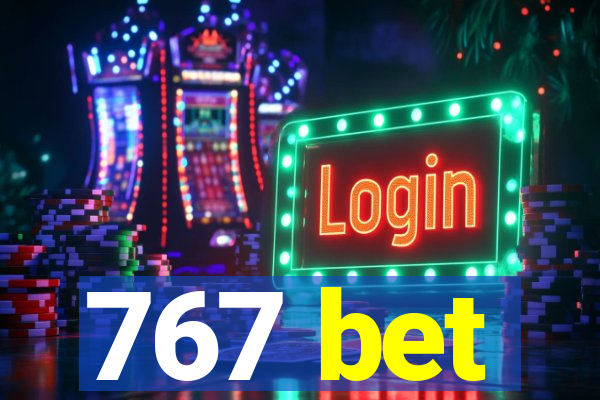 767 bet