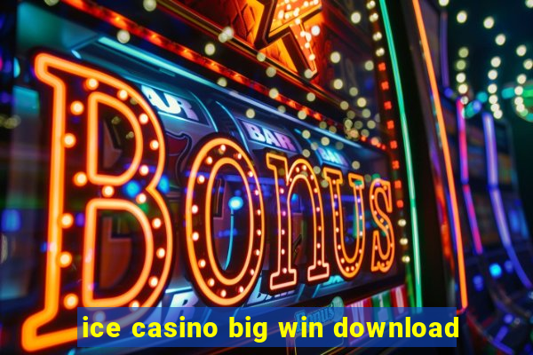 ice casino big win download