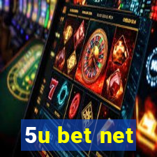 5u bet net