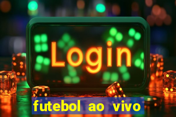 futebol ao vivo multi canais