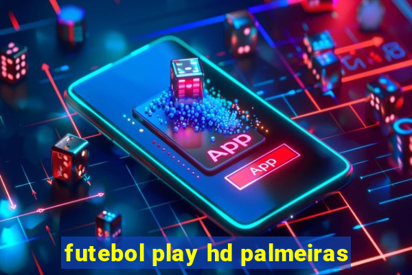 futebol play hd palmeiras