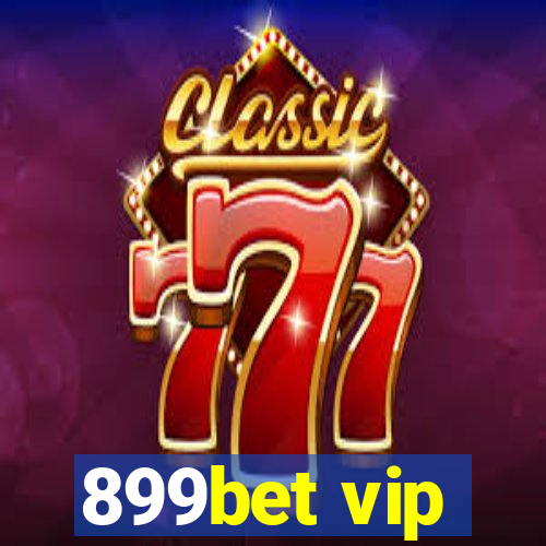 899bet vip