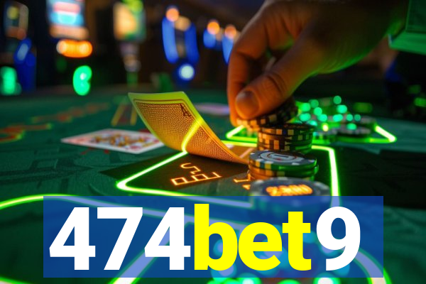 474bet9