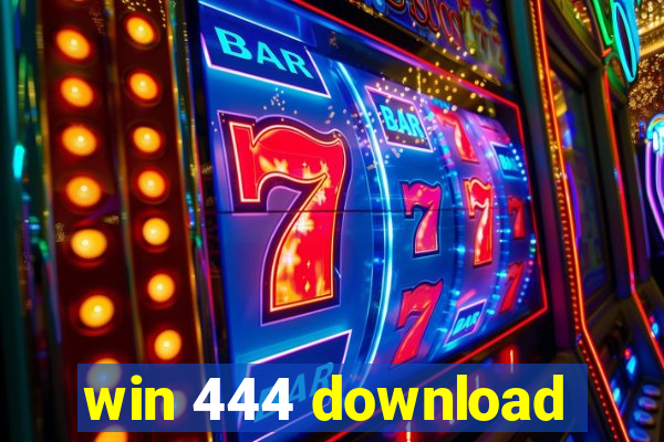 win 444 download