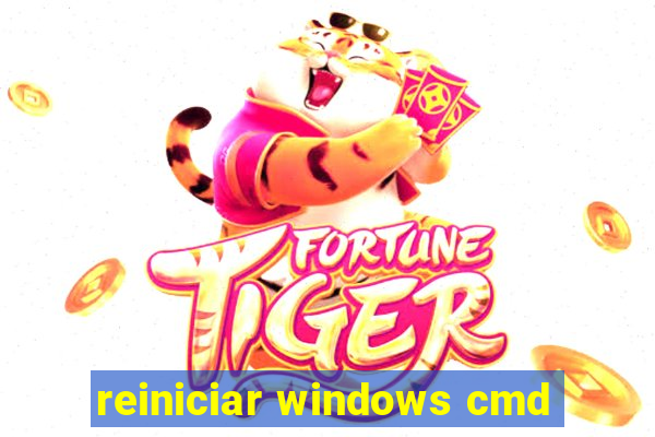 reiniciar windows cmd