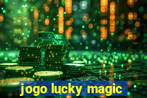 jogo lucky magic