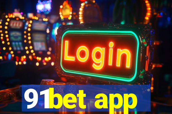 91bet app