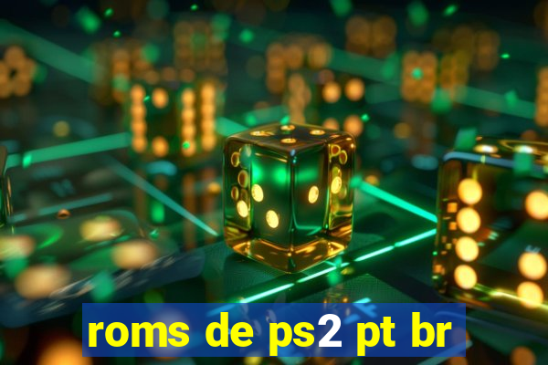 roms de ps2 pt br