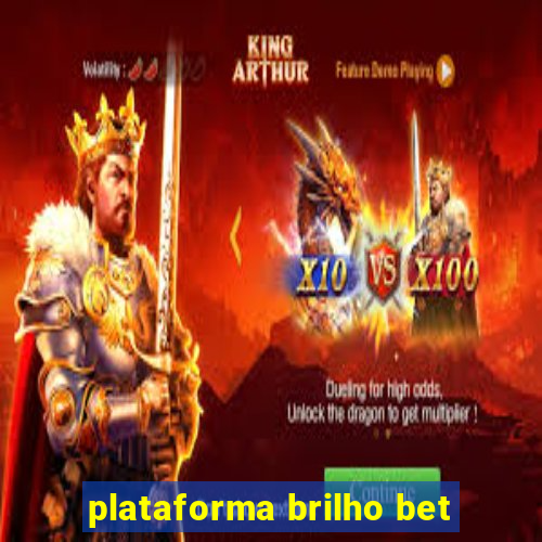 plataforma brilho bet