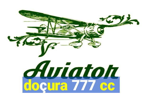 doçura 777 cc