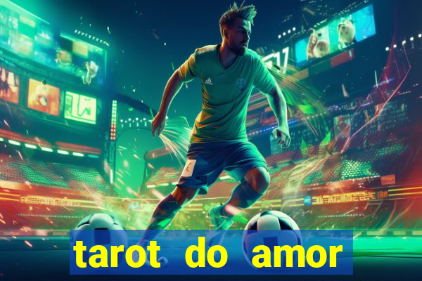 tarot do amor estrela guia o que dizem as cartas