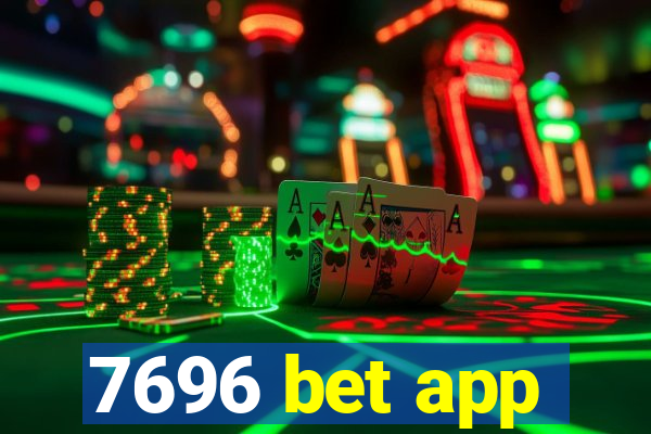 7696 bet app