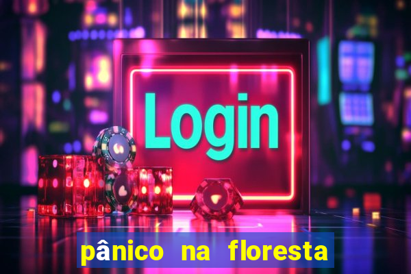 pânico na floresta 4 completo dublado mega filmes