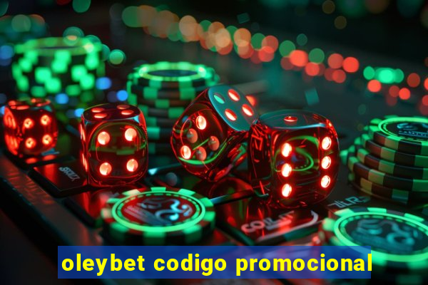 oleybet codigo promocional