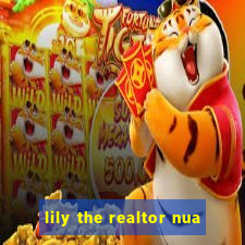 lily the realtor nua