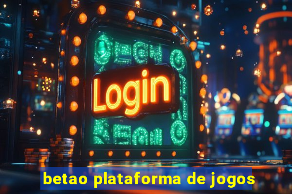 betao plataforma de jogos