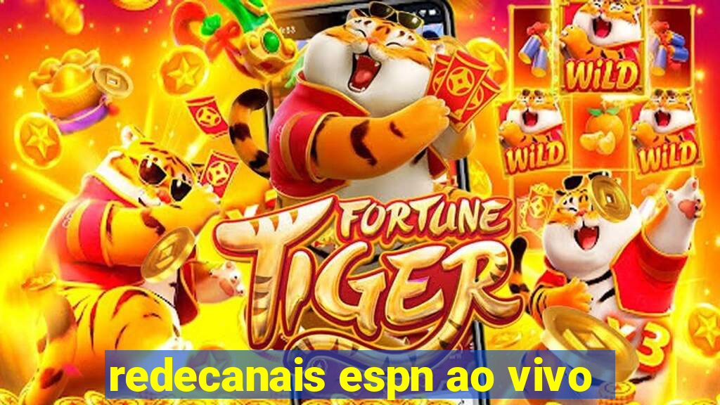 redecanais espn ao vivo