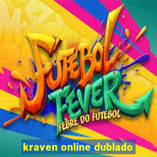 kraven online dublado