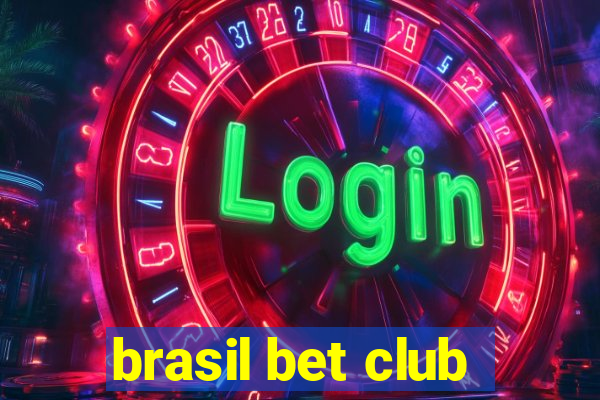 brasil bet club