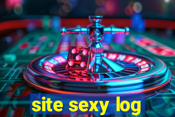 site sexy log