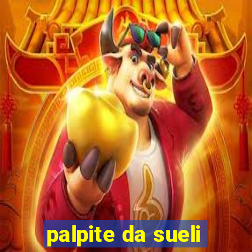 palpite da sueli