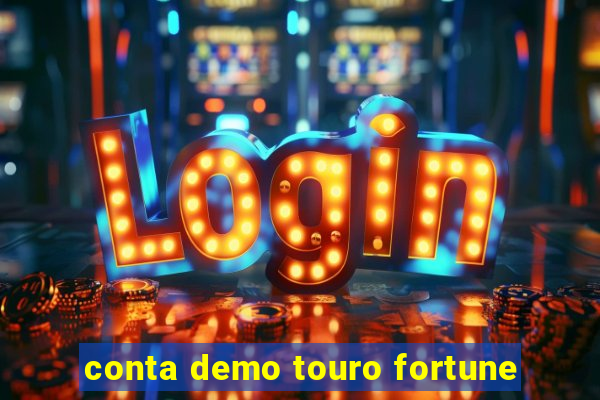 conta demo touro fortune