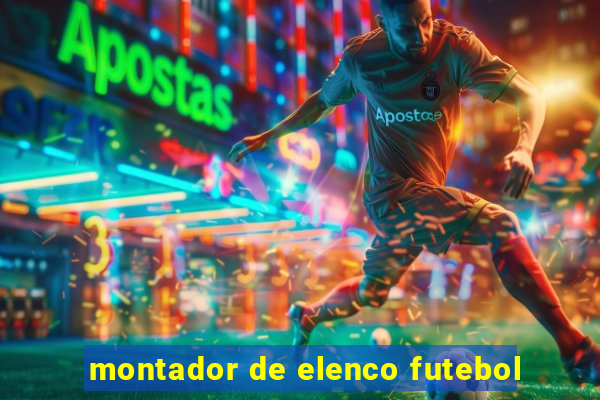 montador de elenco futebol