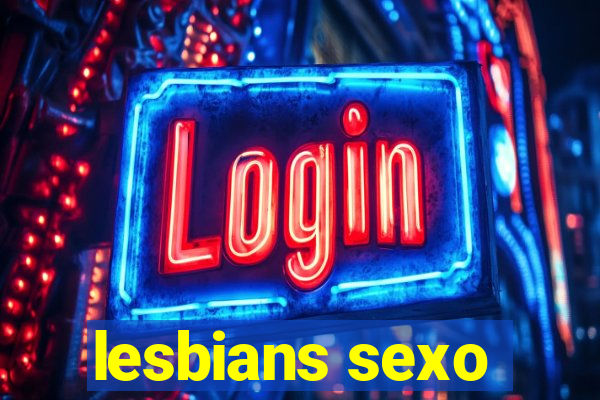 lesbians sexo